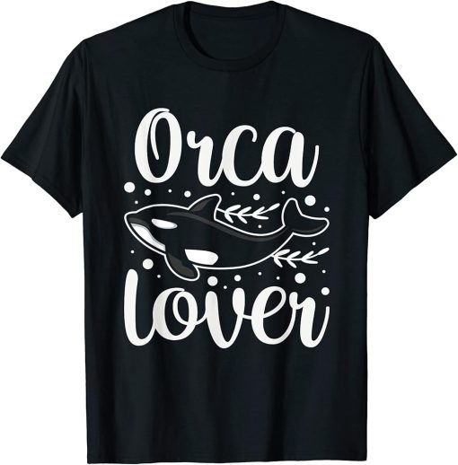 Orca Lover Protect Whale Orcas Sea T-Shirt